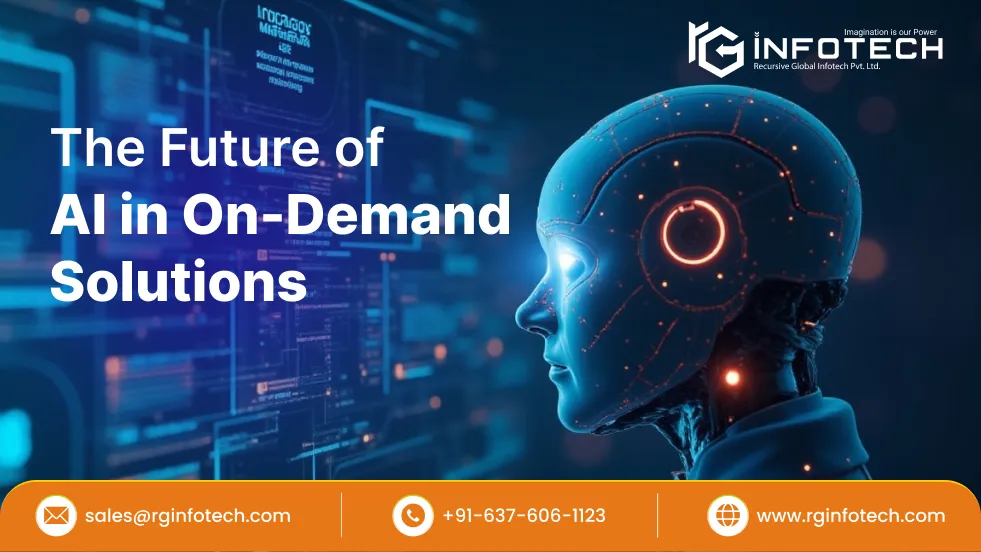 The Future of AI in On-Demand Solutions